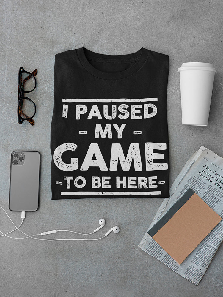 Funny Gaming Quote Men's T-shirt