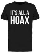 Its All A Hoax Tee Men's -GoatDeals Designs