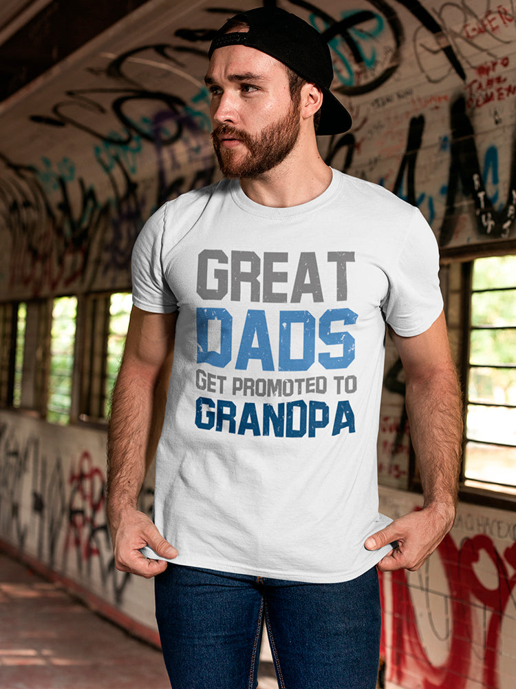 Great Dads Get Promoted Men's T-shirt