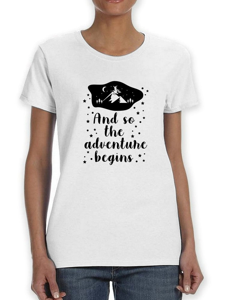 The Adventure Begins Design Women's T-shirt