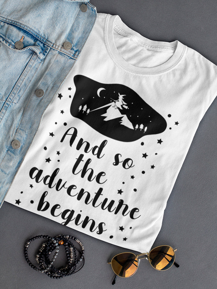 The Adventure Begins Design Women's T-shirt