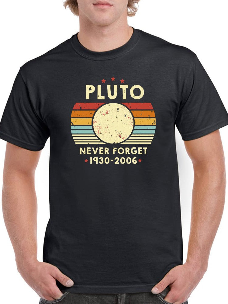 Never Forget Pluto Men's T-shirt