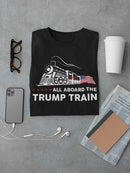 All Aboard The Trump Train Men's T-shirt