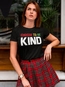Choose To Be Kind Women's T-shirt