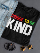 Choose To Be Kind Women's T-shirt