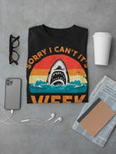 Sorry I Can't It's Shark Week Men's T-shirt