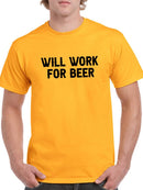 Will Work For Beer Design Men's T-shirt
