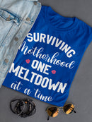 Surviving Motherhood Women's T-shirt
