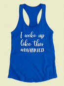 I Woke Up Like This Design Women's Racerback Tank