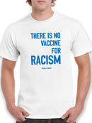 No Vaccine For Racism Men's T-shirt
