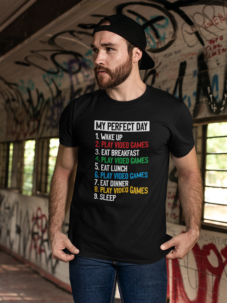 My Perfect Day Men's T-shirt