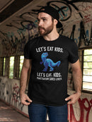 Let's Eat Kids Men's T-shirt