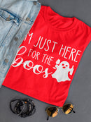 Here For The Boos Women's T-shirt