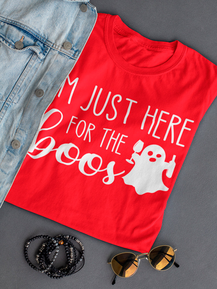 Here For The Boos Women's T-shirt