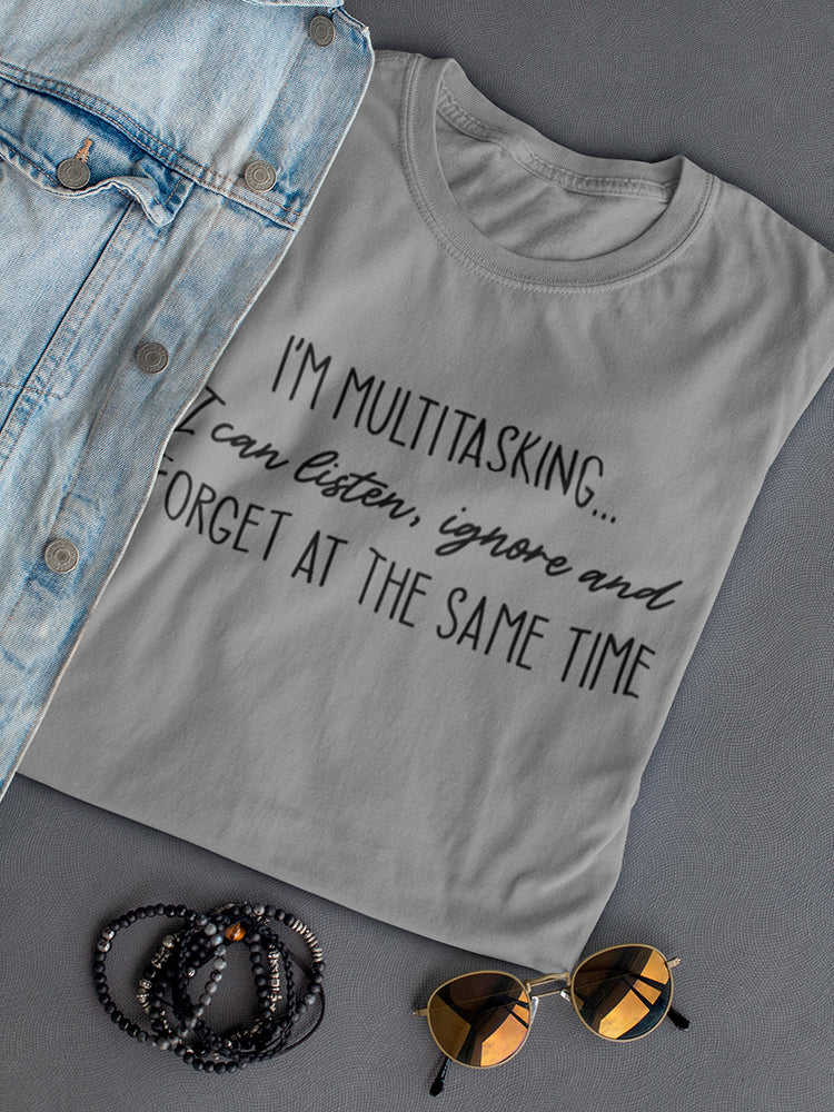 I'm Multitasking... Women's Shaped T-shirt