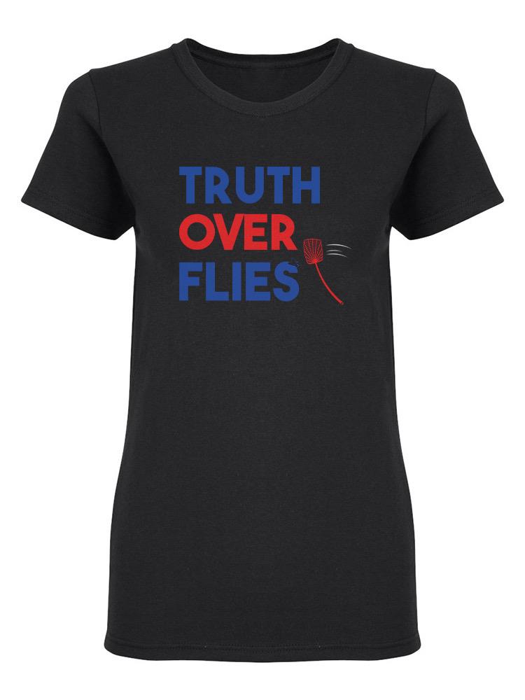 Truth Over Flies Graphic Women's Shaped T-shirt