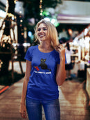 I Do What I Want Design Women's Shaped T-shirt