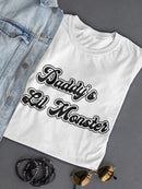 Daddy's Little Monster Women's Shaped T-shirt