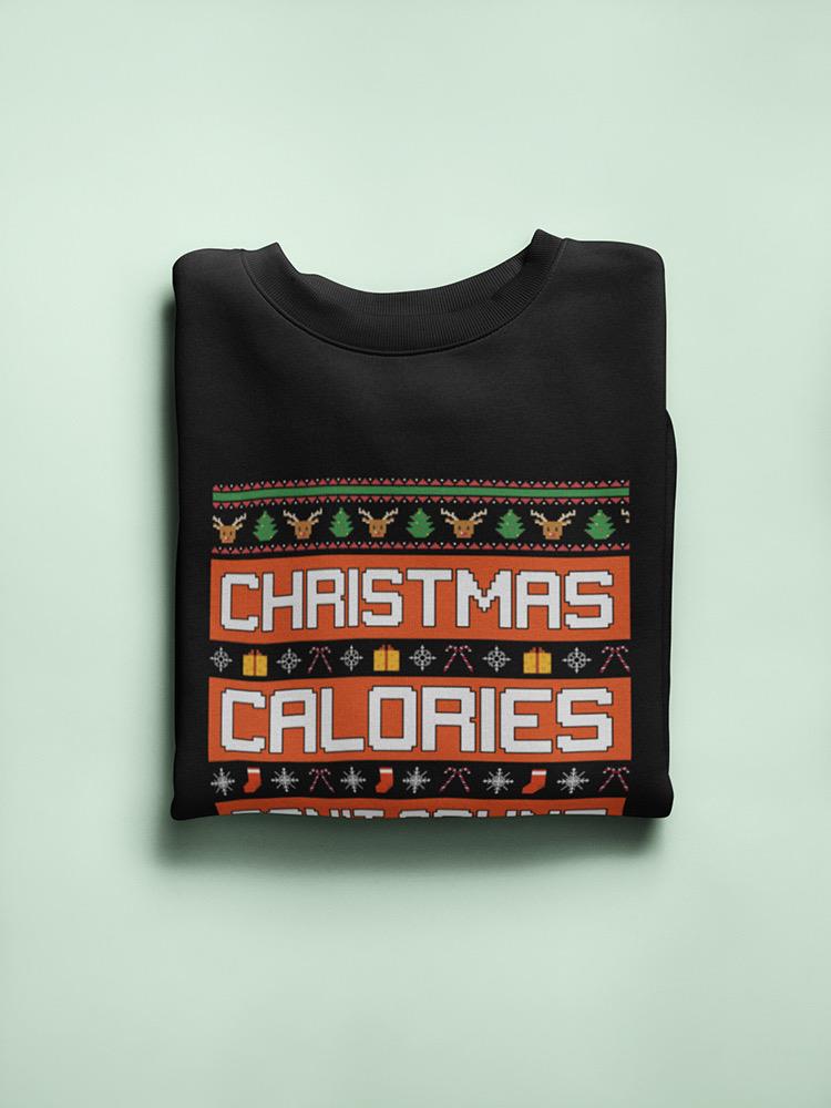 Christmas Calories Don't Count Men's Sweatshirt
