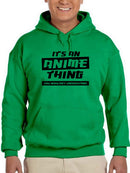 It's An Anime Thing. Men's Hoodie