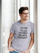 I'm The Nicest Asshole Men's T-shirt