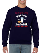 Working On My Santa Bod Men's Sweatshirt