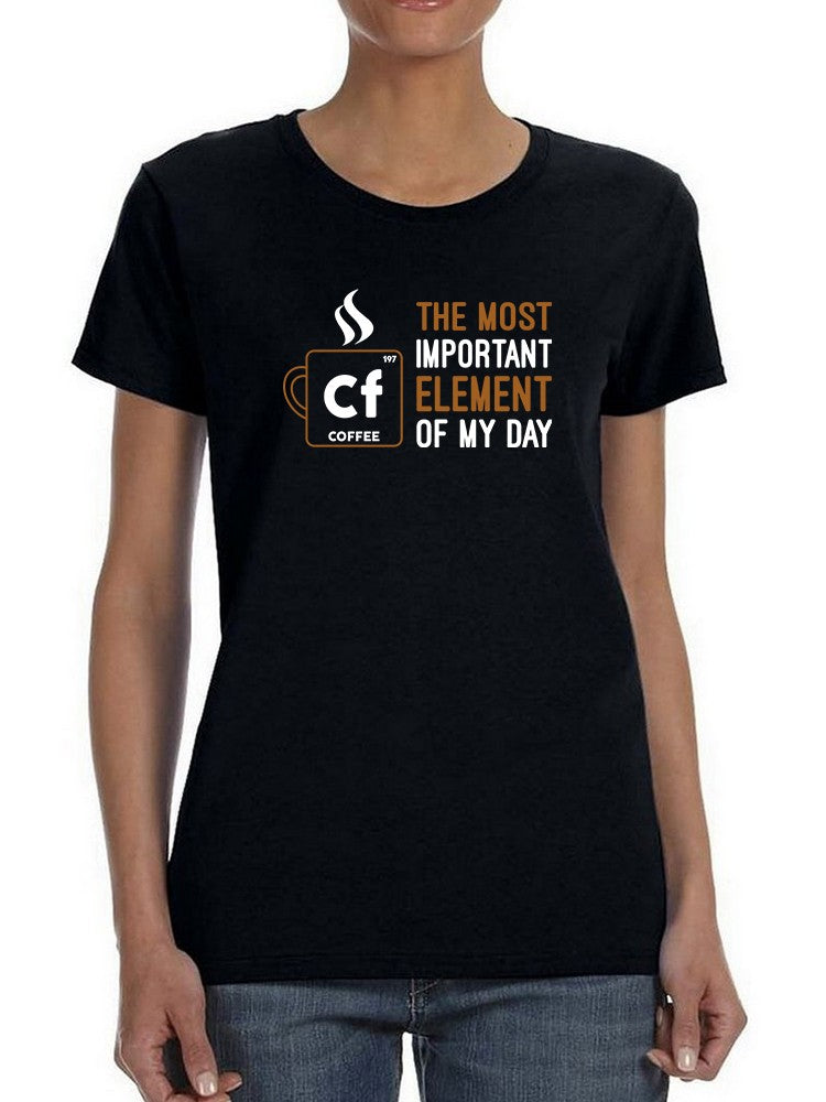 Cf  Of My Day Women's Shaped T-shirt