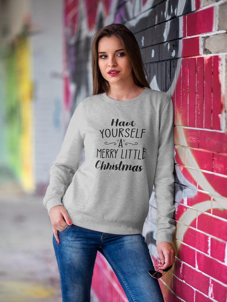 A Merry Little Christmas Design Women's Sweatshirt