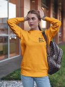 Be A Nice Human Women's Sweatshirt