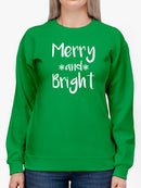 Merry And Bright. Women's Sweatshirt