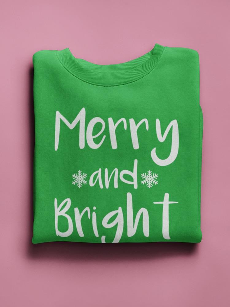 Merry And Bright. Women's Sweatshirt