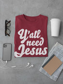 Y'all Need Jesus Men's T-shirt