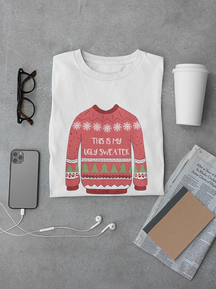 This Is My Ugly Sweater Men's T-shirt