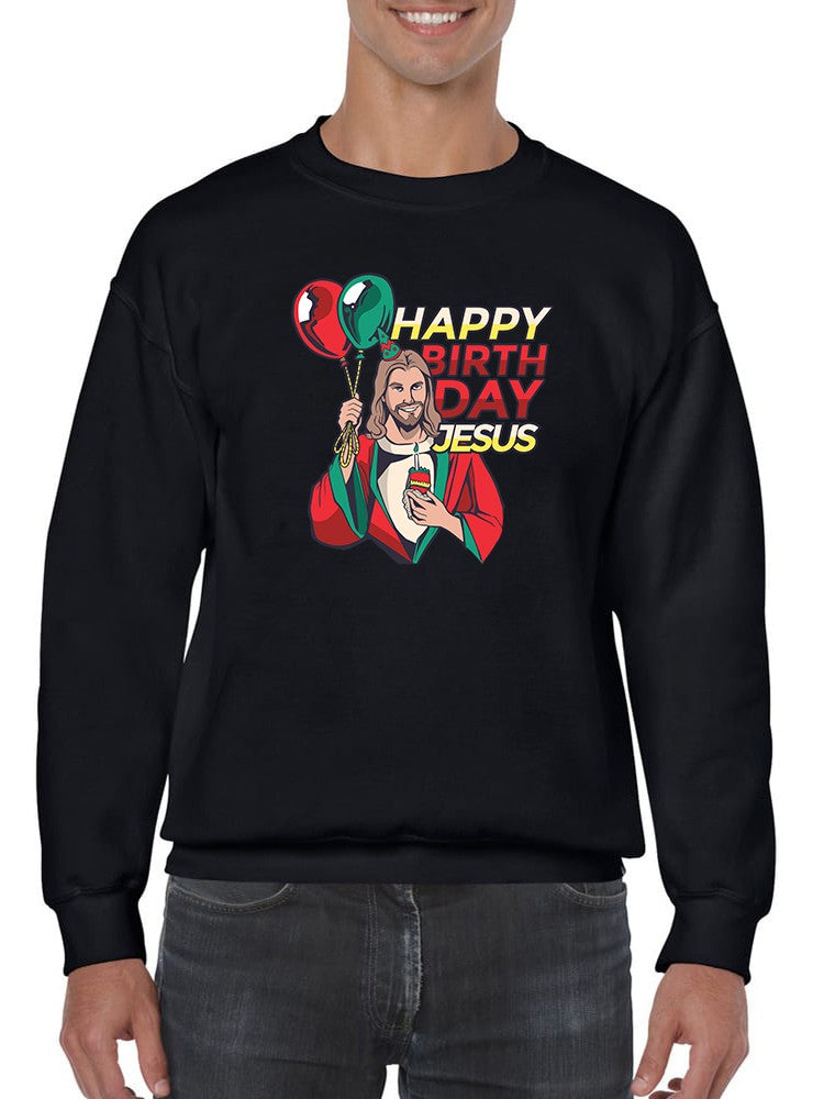 Happy Birthday Jesus Men's Sweatshirt