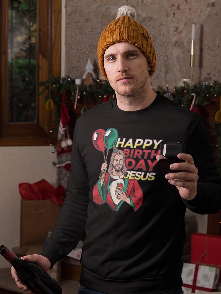 Happy Birthday Jesus Men's Sweatshirt