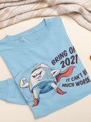 Bring On 2021! Men's Apparel