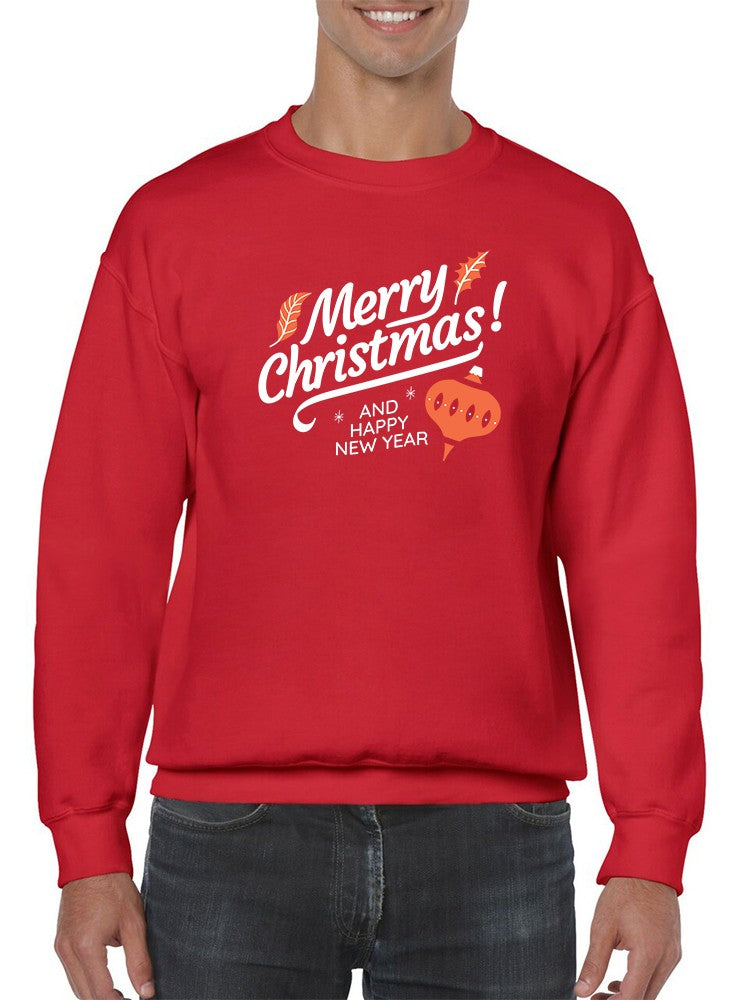 Merry Christmas And New Year! Men's Sweatshirt