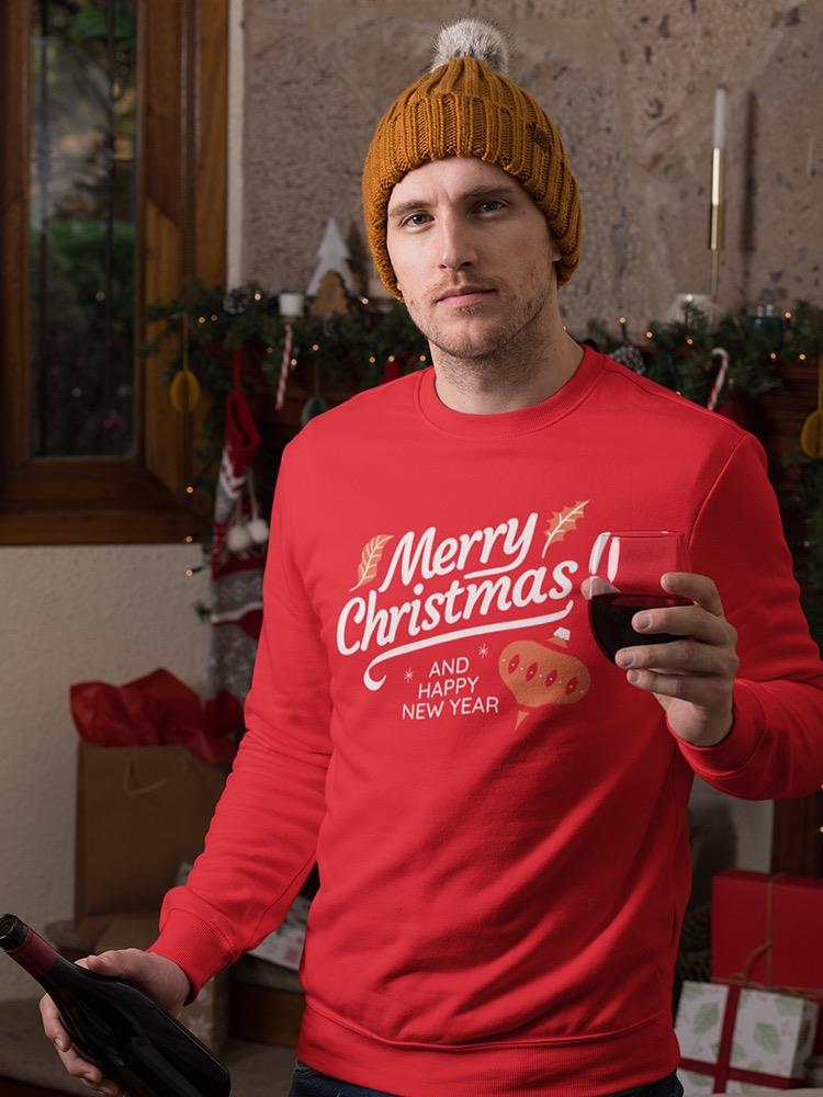 Merry Christmas And New Year! Men's Sweatshirt