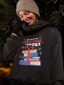 All I Want For Christmas, Books Women's Sweatshirt