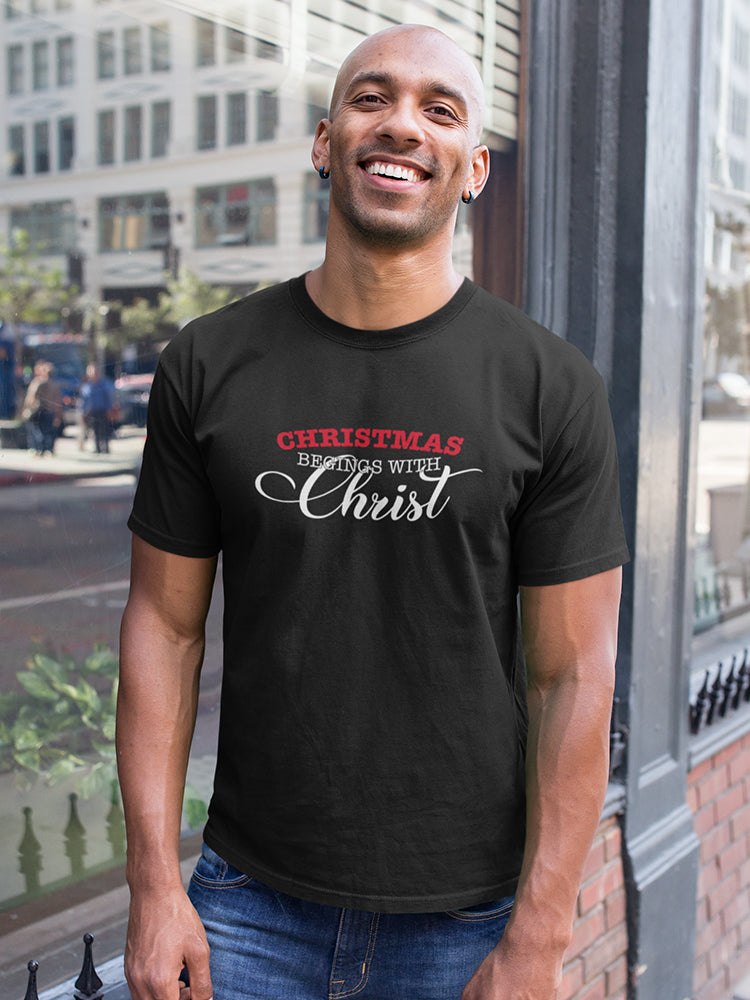Christmas Begins With Christ Men's T-shirt