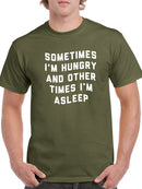 Sometimes Im Hungry Men's T-shirt