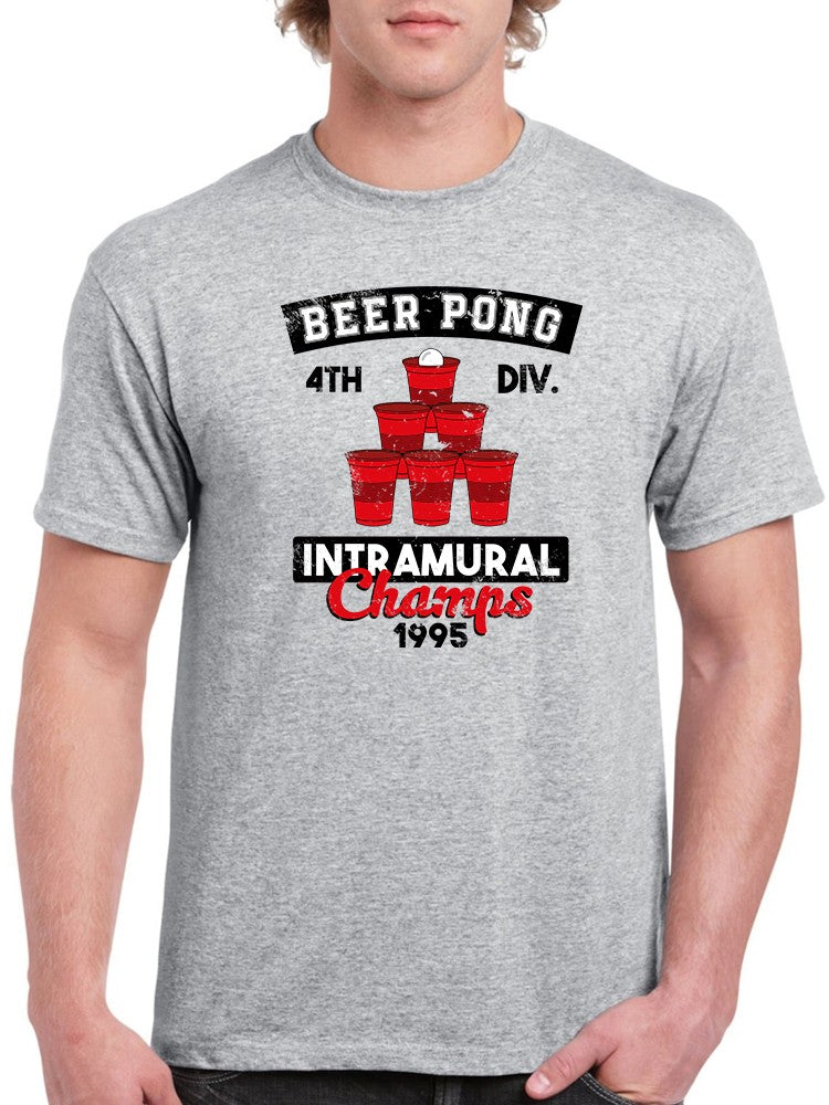 Beer Pong Intramural Champs Men's T-shirt