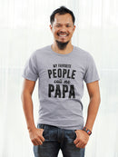 Papa Of My Favorite People Men's T-shirt