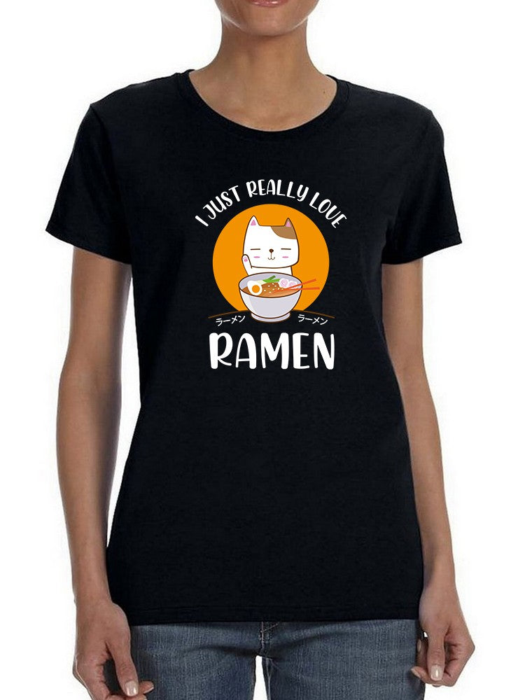 I Just Really Love Ramen Women's Shaped T-shirt