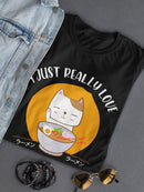 I Just Really Love Ramen Women's Shaped T-shirt