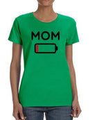 Low Battery Mom Women's Shaped T-shirt