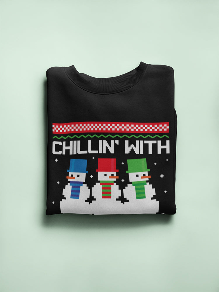 Chillin' With My Snowmies Women's Sweatshirt