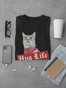 Hug Life Cat Tee Men's -GoatDeals Designs