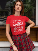 Coffee And No One Gets Hurt Shaped Tee Women's -GoatDeals Designs