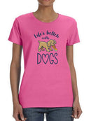Better With Dogs Shaped Tee Women's -GoatDeals Designs